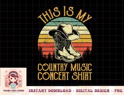 this is my country music concert shirt southern western png