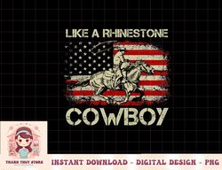 vintage western life rodeo usa flag like a rhinestone cowboy png