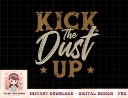 womens kick the dust up for a cowgirl v-neck png