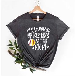 my favorite players call me mom shirt, retro softball mom shirt, softball shirt, baseball shirt, baseball mama shirt, ga