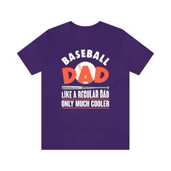baseball dad shirt, fathers day gift, baseball lover dad tee, gift for baseball dad, best baseball dad shirt, baseball