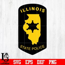 badge illinois state police svg eps dxf png file , digital download