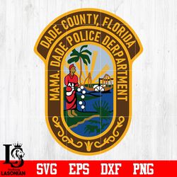 badge miami dade county, florida police department svg eps dxf png file, digital download