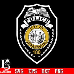 badge police city of greensboro svg eps png dxf file, digital download