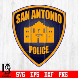 badge san antonio police svg eps dxf png file, digital download