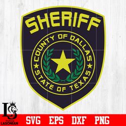 badge sheriff county of dalls state of texas svg eps dxf png file, digital downdload