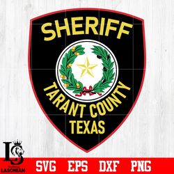 badge sheriff tarrant county texas svg eps dxf png file, digital download