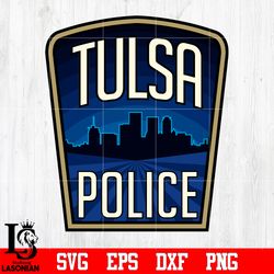 badge tulsa police svg eps dxf png file, digital download