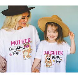 bluey mother and daughter shirt | bluey mother daughter trip shirt | mothers day gift | mama mini shirt | matching mothe