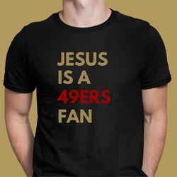 san francisco 49ers shirt for men san francisco 49ers shirt for women 49ers gifts funny 49ers tshirt 49ers t shirt for d