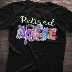 retired nurse shirt. retired nurse gift. gift for retired nurse. pastel goth t-shirt. gift for her, gift for him. nurse