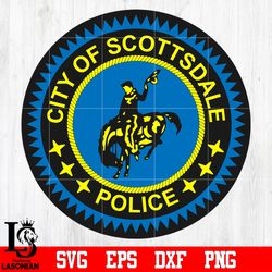 badge police city of scottsdale police svg eps dxf png file, digital downdload