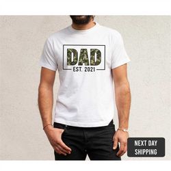 father's day shirt-dad est 2021 shirt-father's day gift-new dad gift-father's day shirt-gift for dad-father son gift-cam