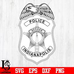 badge police metropolitan indianapolis svg eps dxf png file, digital download