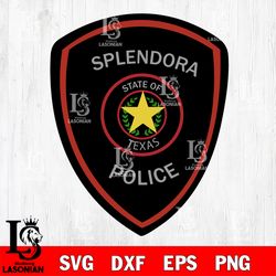 city of splendora police department svg, digital download