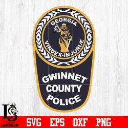 badge gwinnett county police svg eps dxf png file, digital download