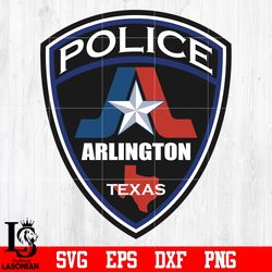 badge police arlington texas svg eps dxf png file, digital download