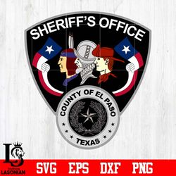 badge sheriff's office county of el paso texas svg eps dxf png file, digital download