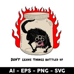 don_t leave things bottled up svg, bottled up svg, png dxf eps digital file - digital file