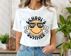 funny smiley schools out for summer shirt, teacher summer holiday, happy last day of school, end of the school year
