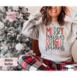 merry teacher bright students sweatshirt gift for teachers, christmas teacher gift sweatshirt, new teacher gift hoodie,b