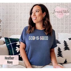 god is good all the time t-shirt, religious women shirt, cute christian gift, bible verse shirt, god lover shirt, jesus