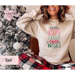mistletoe kisses and cany cane wishes sweatshirt gift for christmas, cute winter sweatshirt, cute women's christmas hood
