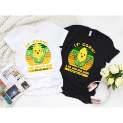 it's corn shirt, corn lover t-shirt, it's corn tshirt, corn song meme tee, little boy loves corn song sweatshirt, corn o