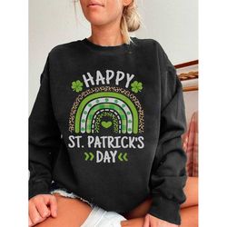Happy St Patrick's Day Shirt, Shamrock Sweatshirt, Patrick Day Rainbow Sweaters, St Patrick's Day, Irish Day Tee, Lucky
