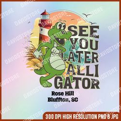 see ya later alligator png,kids rose hill bluffton south carolina png, funny iron on cut files cricut silhouette, png hi
