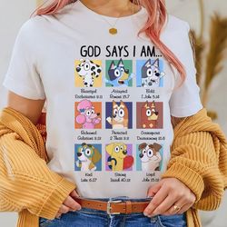 god says i am bluey shirt, bluey family shirt, cartoon t-shirt, bingo t-shirt, bluey and bingo, funny bluey shirts