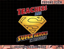 dc comics superman teachers are superheroes in disguise  png, sublimate