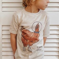 i need space chicken shirt, space shirt for boy, space shirt for girl, toddler space clothing, farm animals in space, ch