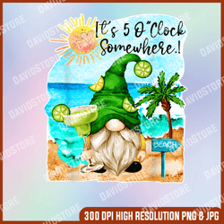 margarita gnome, it's 5 o'clock somewhere, margarita gnome, beach gnome, printable wall art, png high quality, png