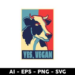 cow yes vegan svg, yes vegan svg, cow svg, mother's day svg, vintage svg, aniaml svg - digital file