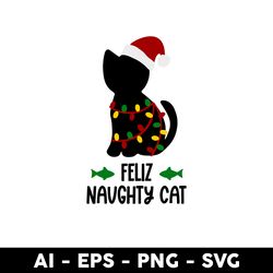feliz naughty cat svg, black cat svg, cat svg, fish svg, christmas svg, cartoon svg - digital file