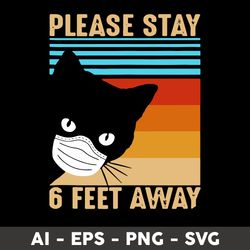 please stay 6 feet away cat svg, cat svg, cat wearing a mask svg, retro cat svg - digital file