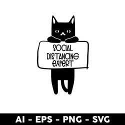 social distancing expert funny cat lover quarantine humor svg, cat svg, black cat svg - digital file