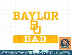 baylor bears dad officially licensed  png, sublimation