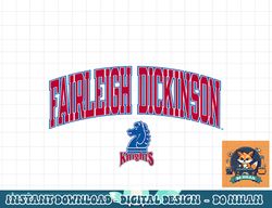 fairleigh dickinson knights arch over officially licensed  png, sublimation