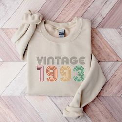 30th birthday sweatshirt - 1993 sweatshirt - 1993 sweater - 30th birthday shirt - 30th birthday gift - 30th birthday gif