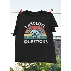 i axolotl questions design kids funny cute axolotl t-shirt, axolotl gift shirt, axolotl lover shirt, axolotl questions,