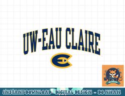 wisconsin eau claire blugolds arch over officially licensed  png, sublimation