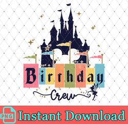 birthday crew png, birthday boy, birthday girl, family vacation, family trip svg, magical kingdom, instant download