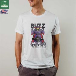 Retro Buzz I Am Your Father Shirt, Toy Story Dad T-shirt, Emperor Zurg Dad Sweatshirt, Fathers Day Tee, Buzz Lightyear S