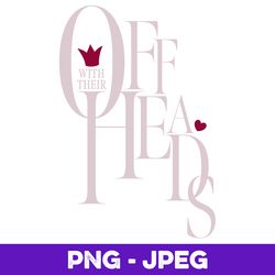 disney alice in wonderland off with their heads text stack v1 , png design, png instant download