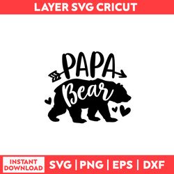 papa bear family svg, papa bear svg, bear svg, dad svg, father svg, father's day svg -digitalfile