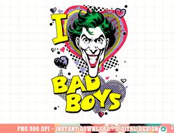 batman the joker joker i heart bad boys png, digital print,instant download
