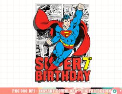 dc comics superman super 7th birthday comic png, digital print,instant download