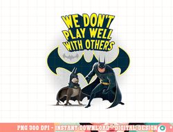 dc league of super-pets we don t play well with others png, digital print,instant download